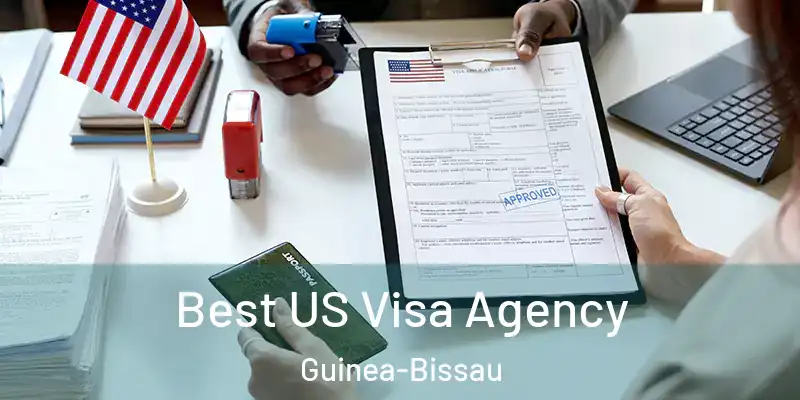  Best US Visa Agency Guinea-Bissau