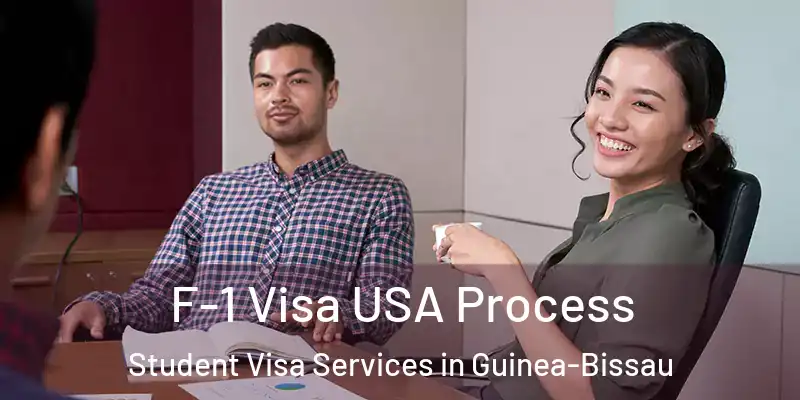 F-1 Visa USA Process Student Visa Services in Guinea-Bissau