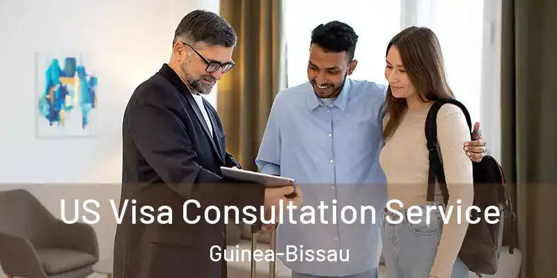  US Visa Consultation Service Guinea-Bissau